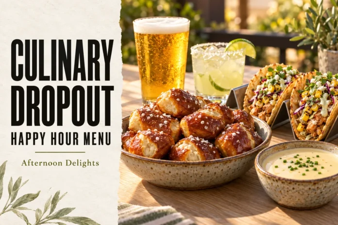 Culinary Dropout Happy Hour