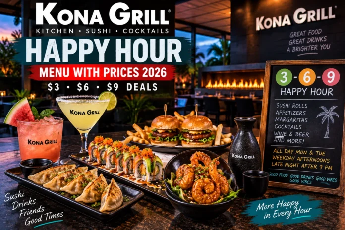 Kona Grill Happy Hour